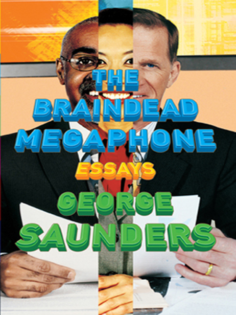Saunders George - The Braindead Megaphone скачать бесплатно