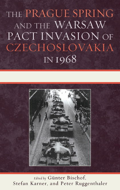 Bischof Günter - The Prague Spring and the Warsaw Pact Invasion of Czechoslovakia in 1968 скачать бесплатно