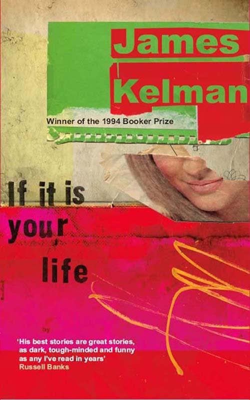 Kelman James - If it is your life скачать бесплатно