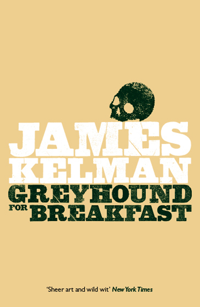 Kelman James - Greyhound for Breakfast скачать бесплатно