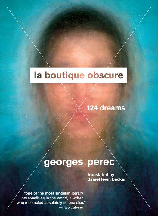 Perec Georges - La Boutique Obscure: 124 Dreams скачать бесплатно