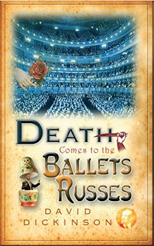 Dickinson David - Death Comes to the Ballets Russes скачать бесплатно