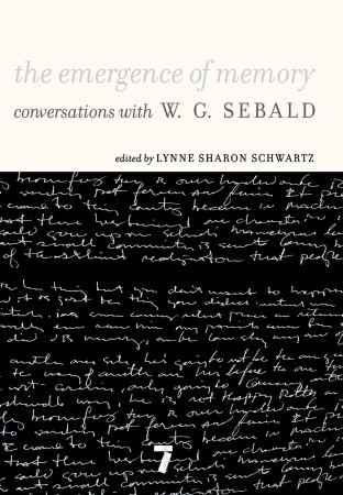 Sebald W. - The Emergence of Memory: Conversations with W.G. Sebald скачать бесплатно