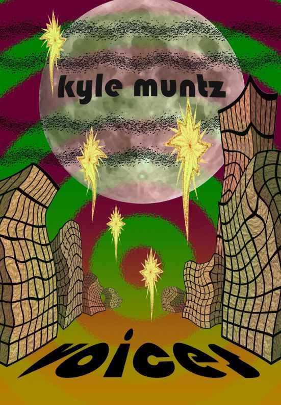 Muntz Kyle - Voices скачать бесплатно