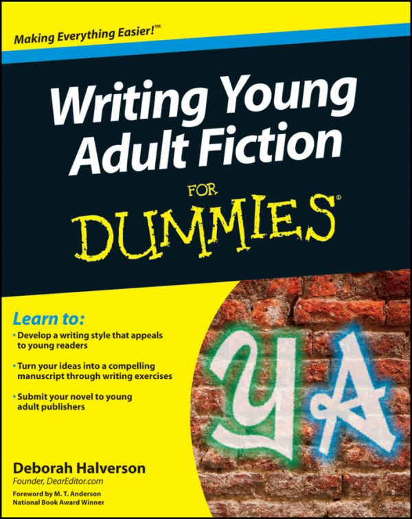 Halverson Deborah - Writing Young Adult Fiction For Dummies скачать бесплатно