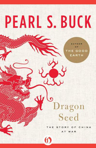 Buck Pearl - Dragon Seed: The Story of China at War скачать бесплатно