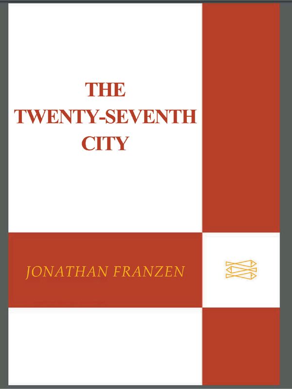 Franzen Jonathan - The Twenty-Seventh City : A Novel скачать бесплатно