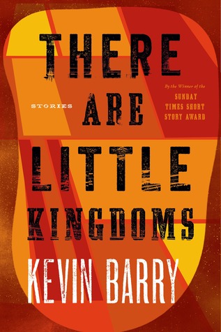 Barry Kevin - There Are Little Kingdoms скачать бесплатно