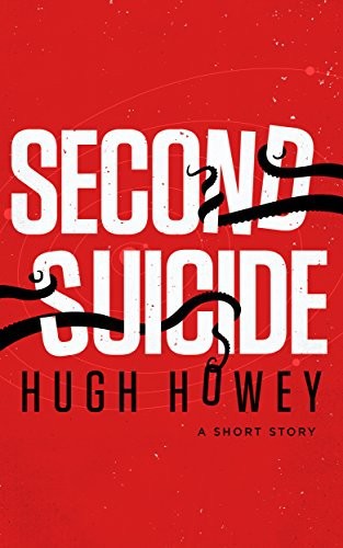 Howey Hugh - Second Suicide скачать бесплатно