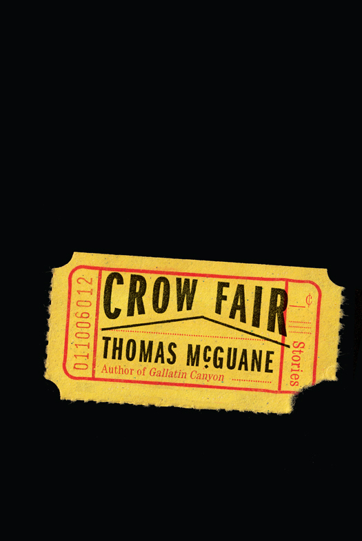 McGuane Thomas - Crow Fair: Stories скачать бесплатно