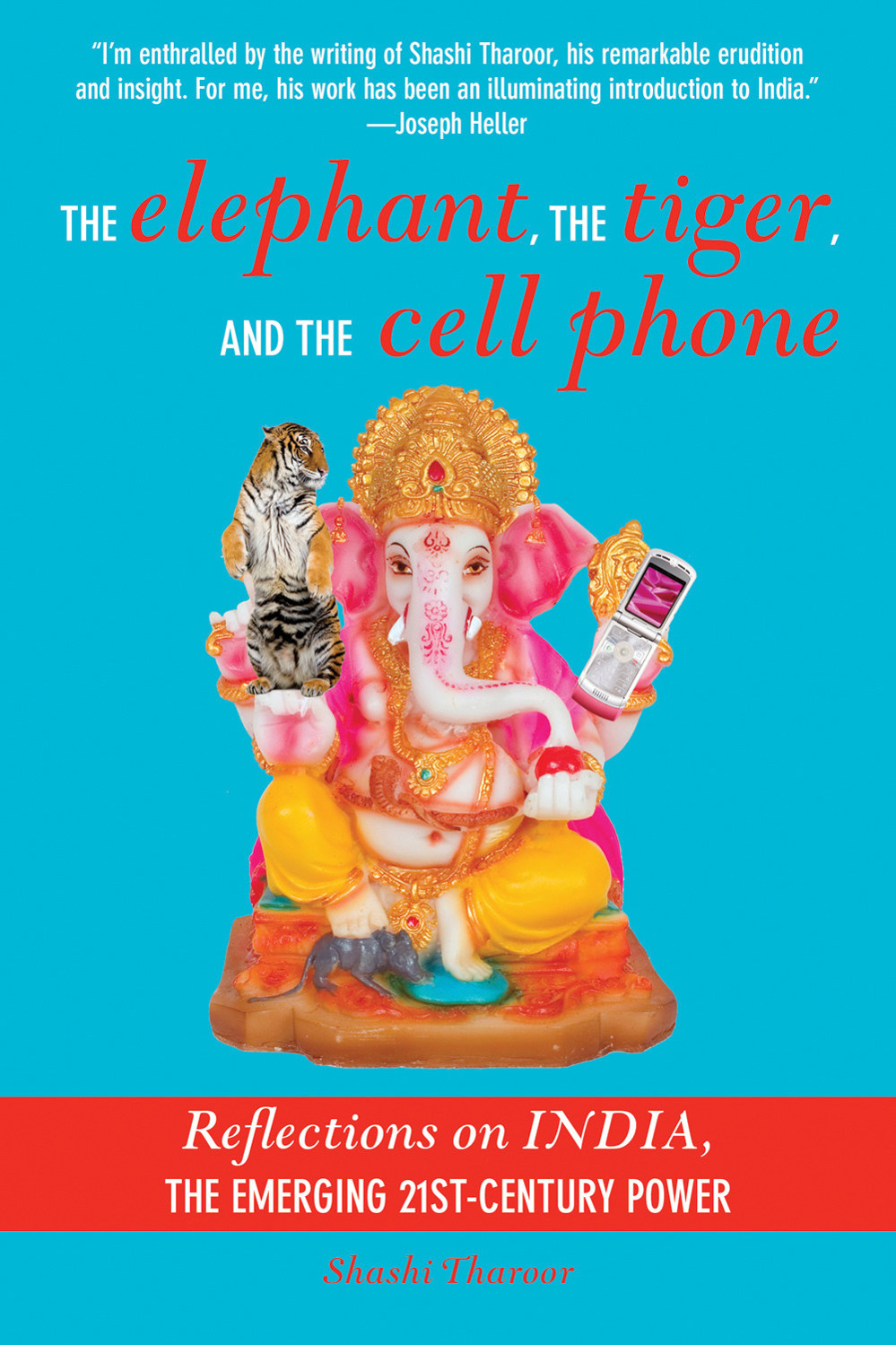 Tharoor Shashi - The Elephant, the Tiger, and the Cell Phone: Reflections on India - the Emerging 21st-Century Power скачать бесплатно