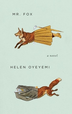 Oyeyemi Helen - Mr. Fox скачать бесплатно