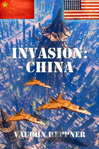 Heppner Vaughn - Invasion: China скачать бесплатно