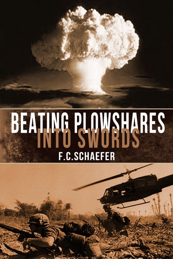 Schaefer F. - Beating Plowshares Into Swords: An Alternate History of the Vietnam War скачать бесплатно