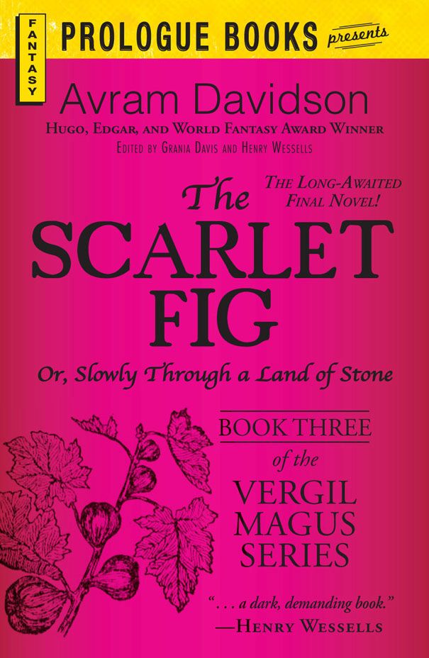 Davidson Avram - The Scarlet Fig: Or, Slowly Through a Land of Stone, Book Three of the Vergil Magus Series скачать бесплатно