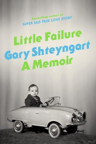 Shteyngart Gary - Little Failure скачать бесплатно