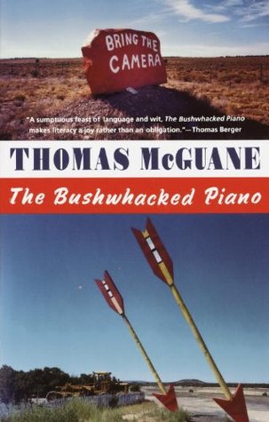 McGuane Thomas - The Bushwacked Piano скачать бесплатно