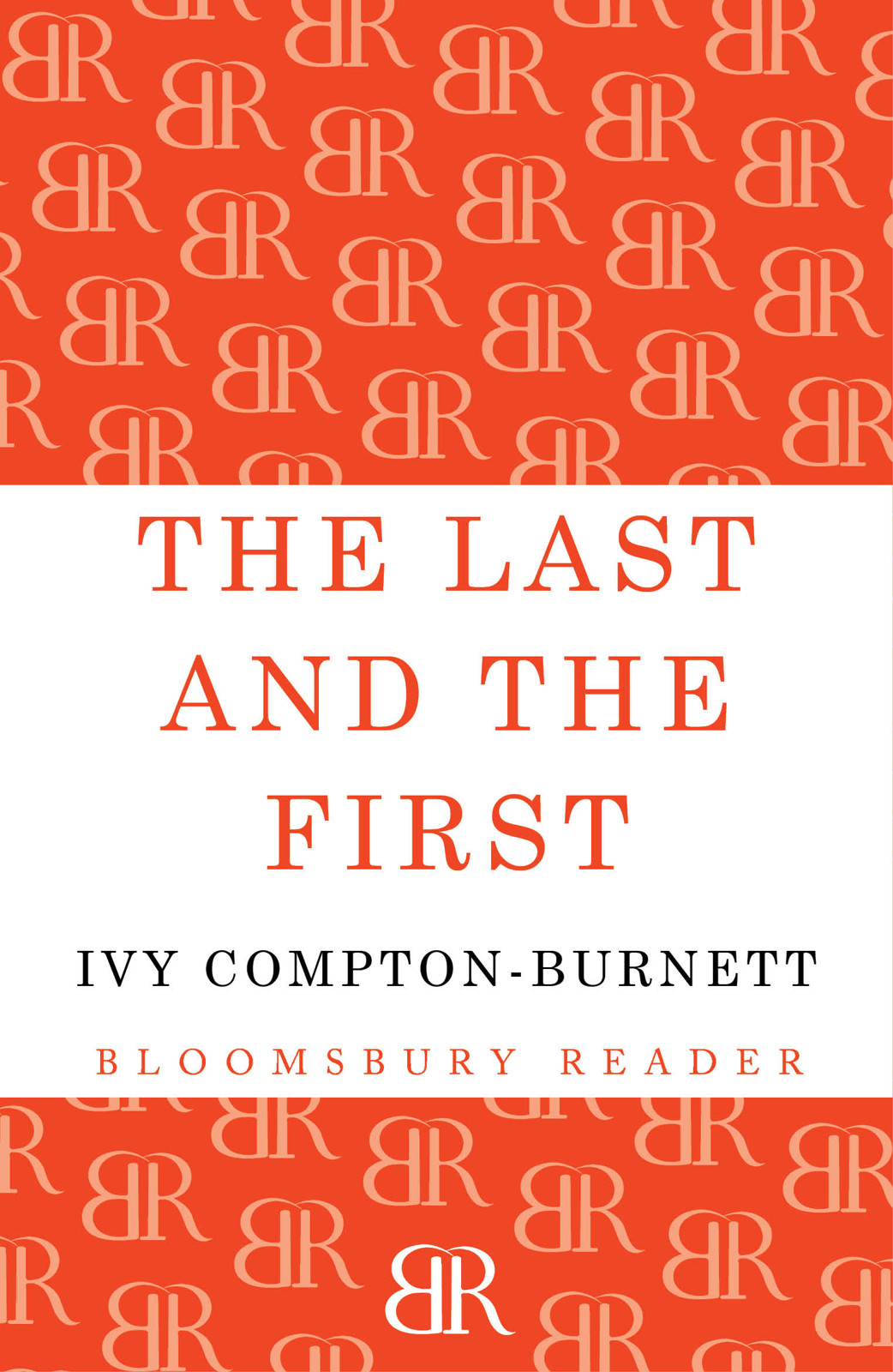 Compton-Burnett Ivy - The Last and the First скачать бесплатно