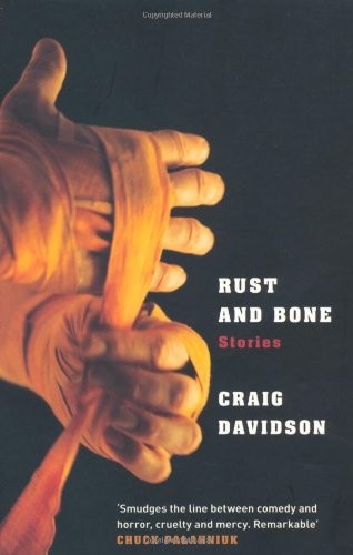 Davidson Craig - Rust and Bone : Stories скачать бесплатно