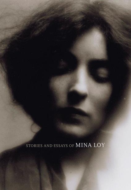 Loy Mina - Stories and Essays of Mina Loy скачать бесплатно