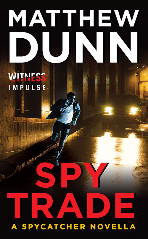 Dunn Matthew - Spy Trade: A Spycatcher Novella скачать бесплатно