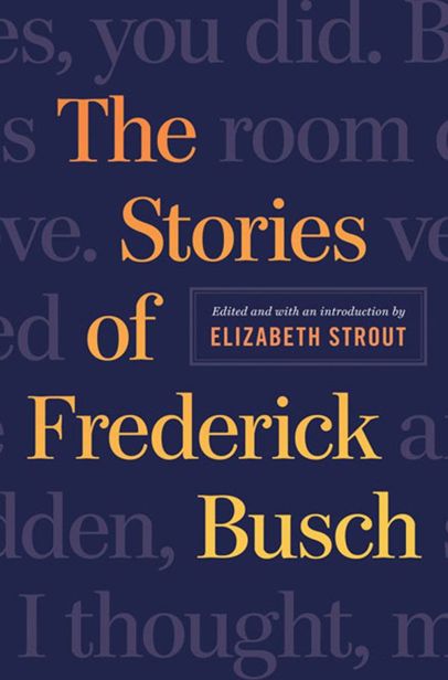 Busch Frederick - The Stories of Frederick Busch скачать бесплатно