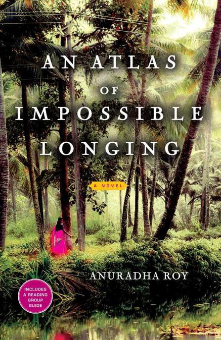 Roy Anuradha - An Atlas of Impossible Longing скачать бесплатно
