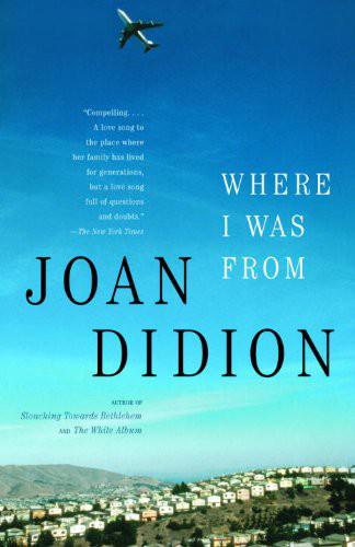 Didion Joan - Where I Was From скачать бесплатно
