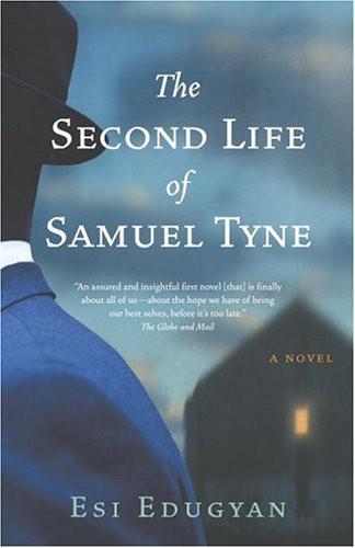 Edugyan Esi - The Second Life of Samuel Tyne скачать бесплатно