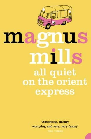 Mills Magnus - All Quiet on the Orient Express скачать бесплатно