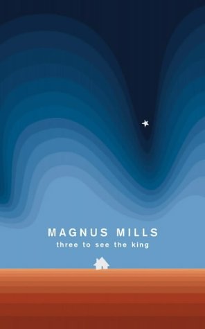 Mills Magnus - Three to See the King скачать бесплатно