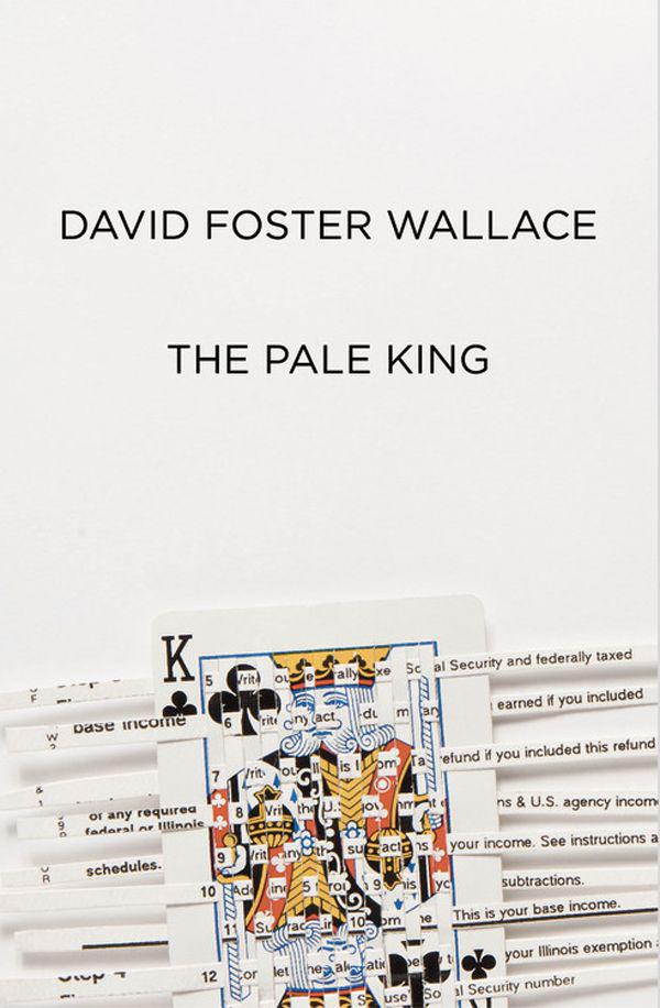Wallace David - The Pale King: An Unfinished Novel скачать бесплатно