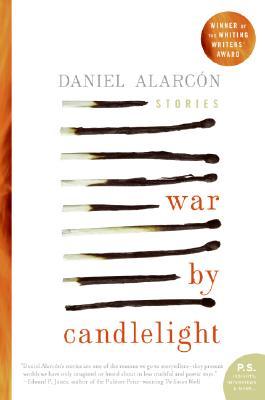 Alarcon Daniel - War by Candlelight: Stories скачать бесплатно