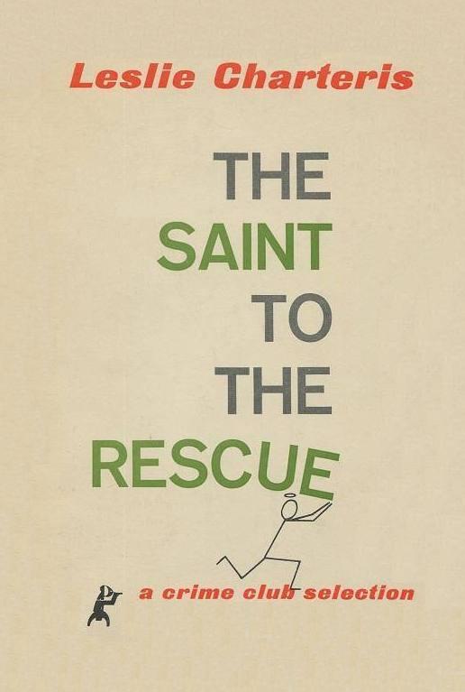 Charteris Leslie - The Saint to the Rescue скачать бесплатно