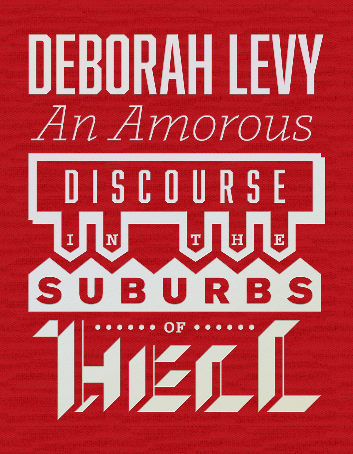 Levy Deborah - An Amorous Discourse in the Suburbs of Hell скачать бесплатно