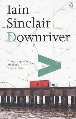Sinclair Iain - Downriver скачать бесплатно