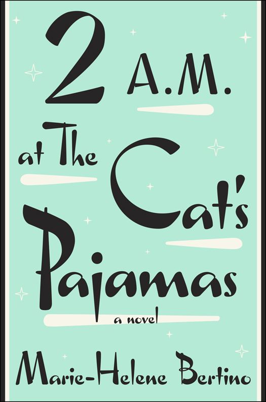 Bertino Marie-Helene - 2 A.M. at The Cats Pajamas скачать бесплатно