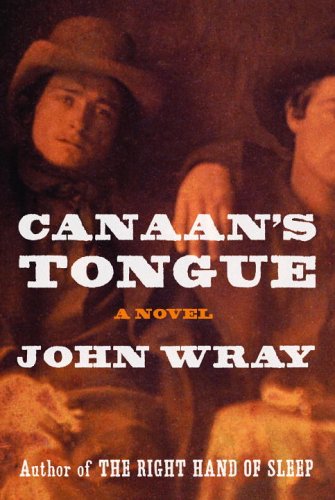 Wray John - Canaans Tongue скачать бесплатно