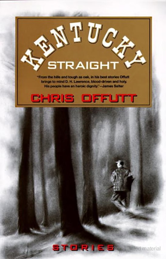 Offutt Chris - Kentucky Straight: Stories скачать бесплатно