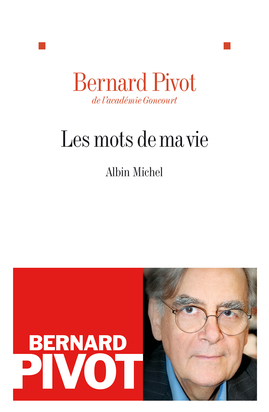 Pivot Bernard - Les mots de ma vie скачать бесплатно