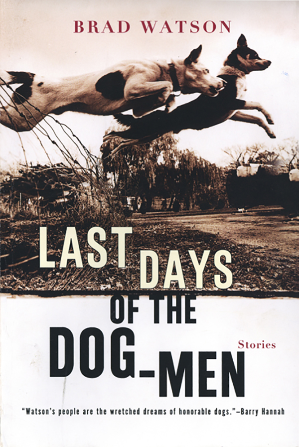 Watson Brad - Last Days of the Dog-Men скачать бесплатно