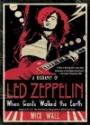 Уолл Мик - Когда титаны ступали по Земле: биография Led Zeppelin[When Giants Walked the Earth: A Biography of Led Zeppelin] скачать бесплатно