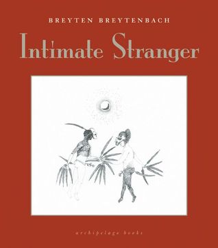 Breytenbach Breyten - Intimate Stranger скачать бесплатно
