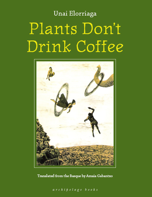 Elorriaga Unai - Plants Dont Drink Coffee скачать бесплатно