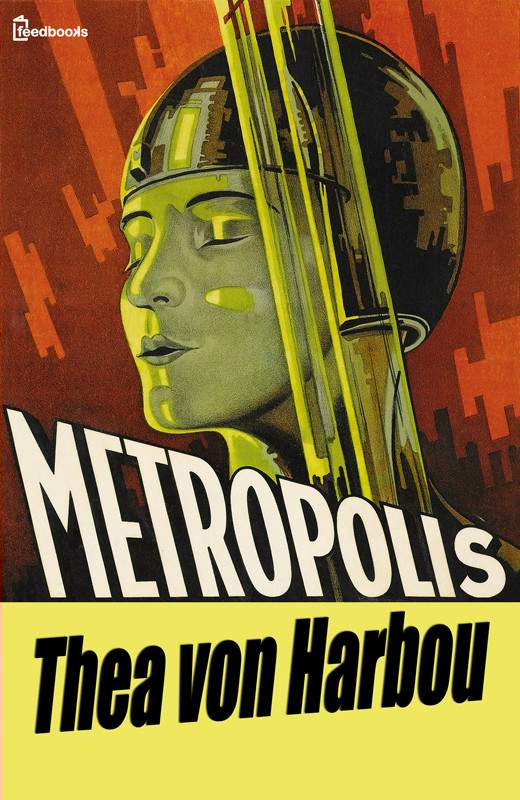 Harbou Thea - Metropolis скачать бесплатно