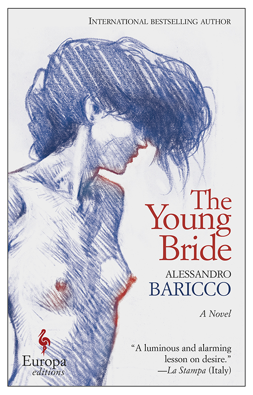 Baricco Alessandro - The Young Bride скачать бесплатно