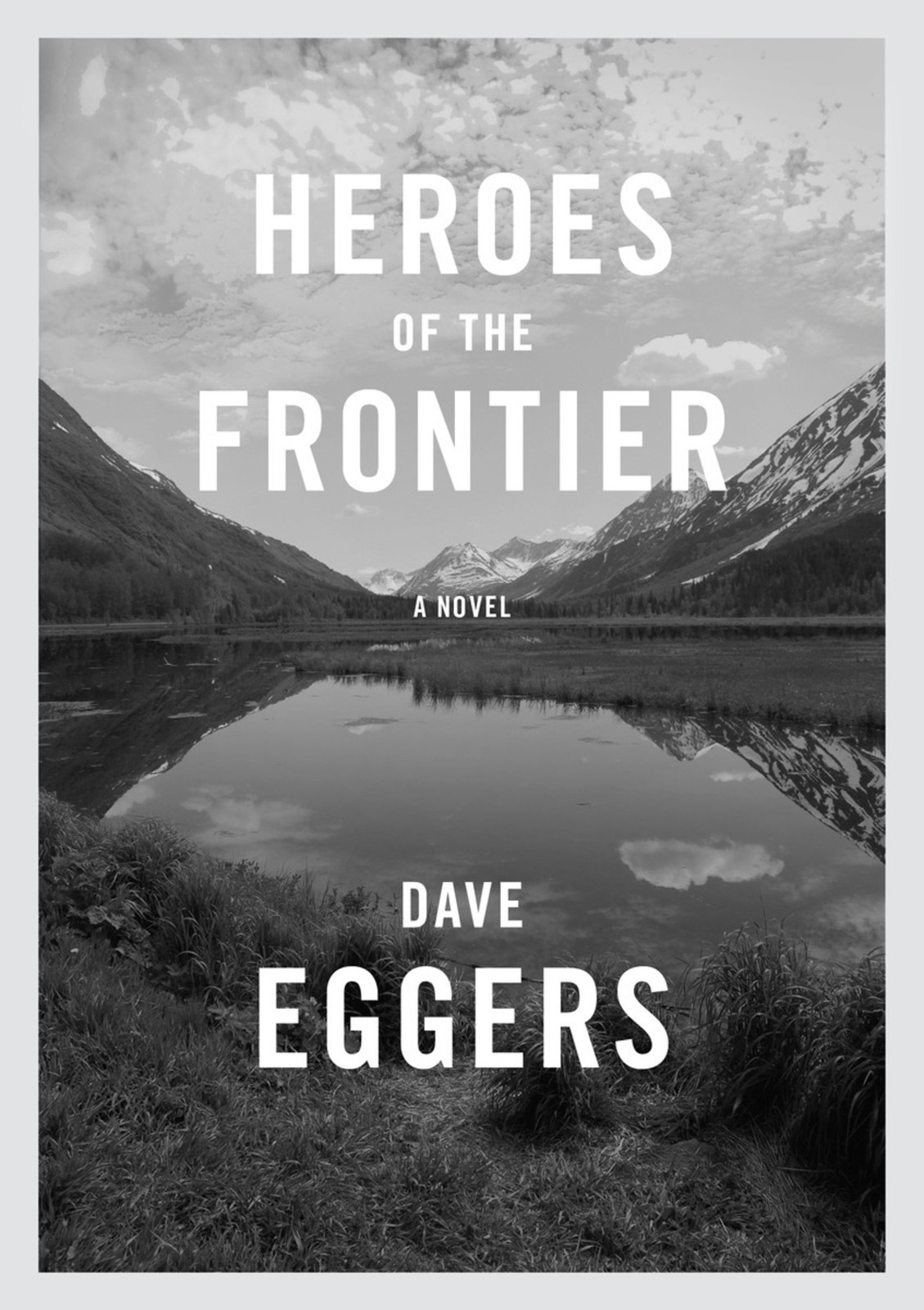 Eggers Dave - Heroes of the Frontier скачать бесплатно