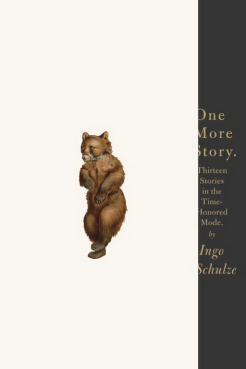 Schulze Ingo - One More Story: Thirteen Stories in the Time-Honored Mode скачать бесплатно