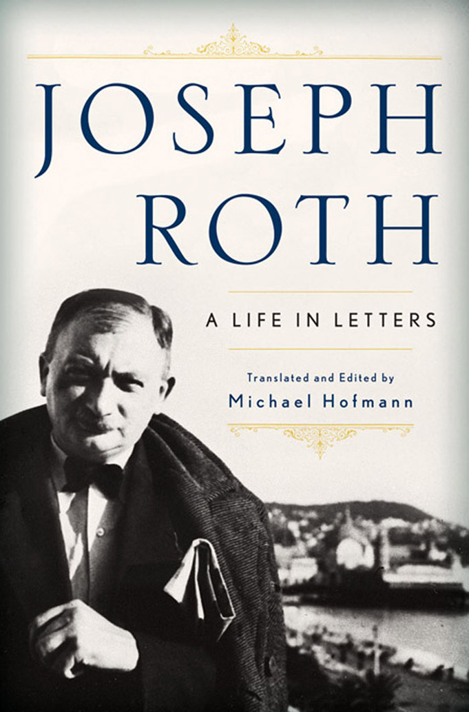 Roth Joseph - Joseph Roth: A Life in Letters скачать бесплатно