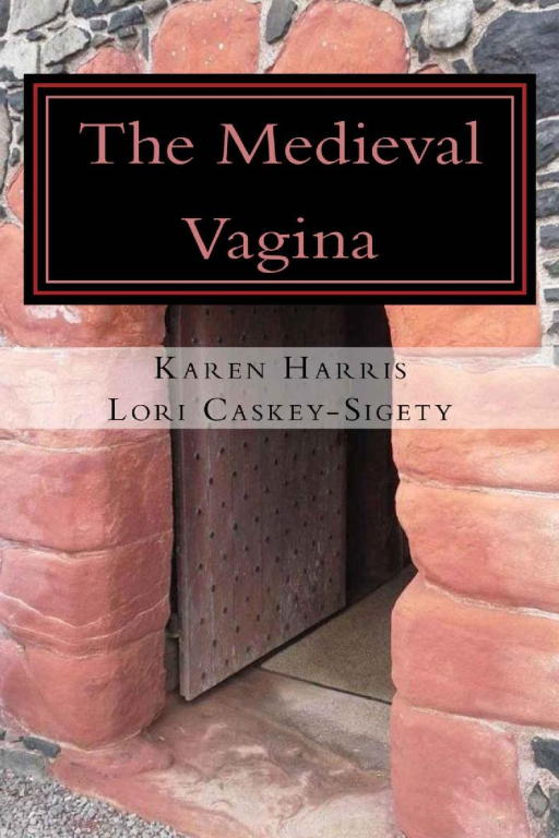 Harris Karen - The Medieval Vagina скачать бесплатно